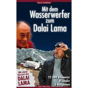 Meine Reise zum Dalai Lama - 22.000 Kilometer  - 8 Lnder - 5 Religionen